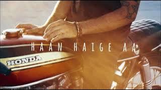 HAAN HAIGE AA [Slowed   Reverb] -KARAN AUJLA | Punjabi Song | Music of Space