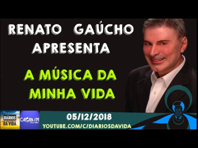 A Música da Minha Vida - Renato Gaúcho 