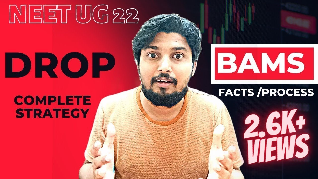 Drop Vs Bams Should I Take Drop bams bamscutoff neet2022 drop-vs-bams-should-i-take-drop-bams-bamscutoff-neet2022