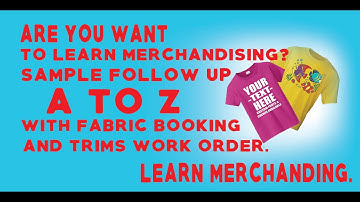 Sample Follow up in Garments A to Z I With sample fabric booking & Trims work order I Merchandising.