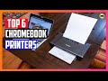 6 Best Printer for Chromebook in 2023