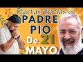 21 de Mayo 2026* P. Pío dice: " No temas al Espíritu Santo"/Jn 16,20/ Cartas diarias