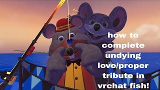 How to complete undying love/proper tribute quest in vrchat fish!