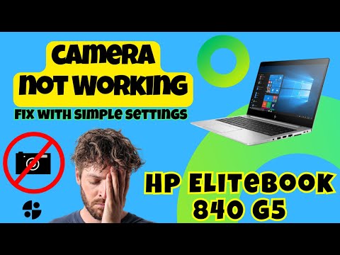 Hp Elitebook 840 G5 Camera Not Working