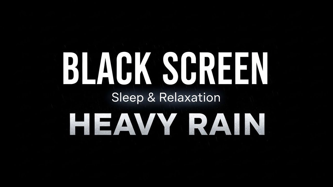 8 Hours Heavy Rain sounds for Sleep and Relaxation