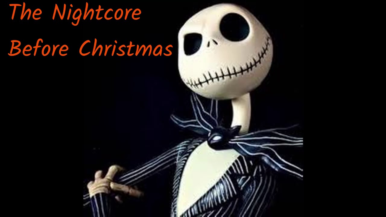 The Nightmare Before Christmas Nightcore Extended YouTube the-nightmare-before-christmas-nightcore-extended-youtube