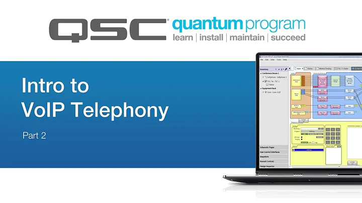 Intro to VoIP Telephony - Part 2 (QSC Quantum)