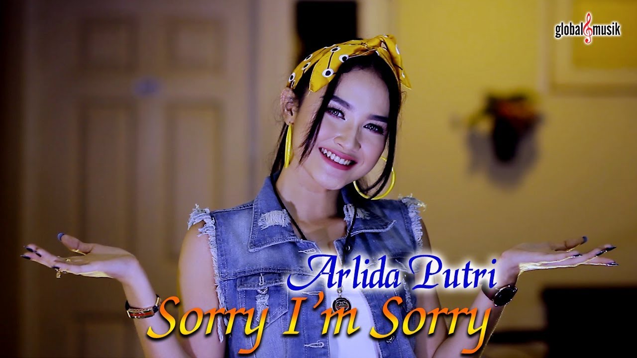 Arlida Putri - Sorry I'm Sorry (Official Music Video)