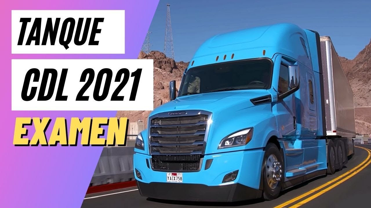 LICENCIA CDL EXAMEN DE TANQUES 2021-PREGUNTAS Y RESPUESTAS