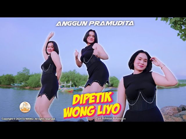 Dj Dipetik Wong Liyo - Anggun Pramudita (Wis wayah ganti musim tandurane isun dewek ) (Official M/V) class=