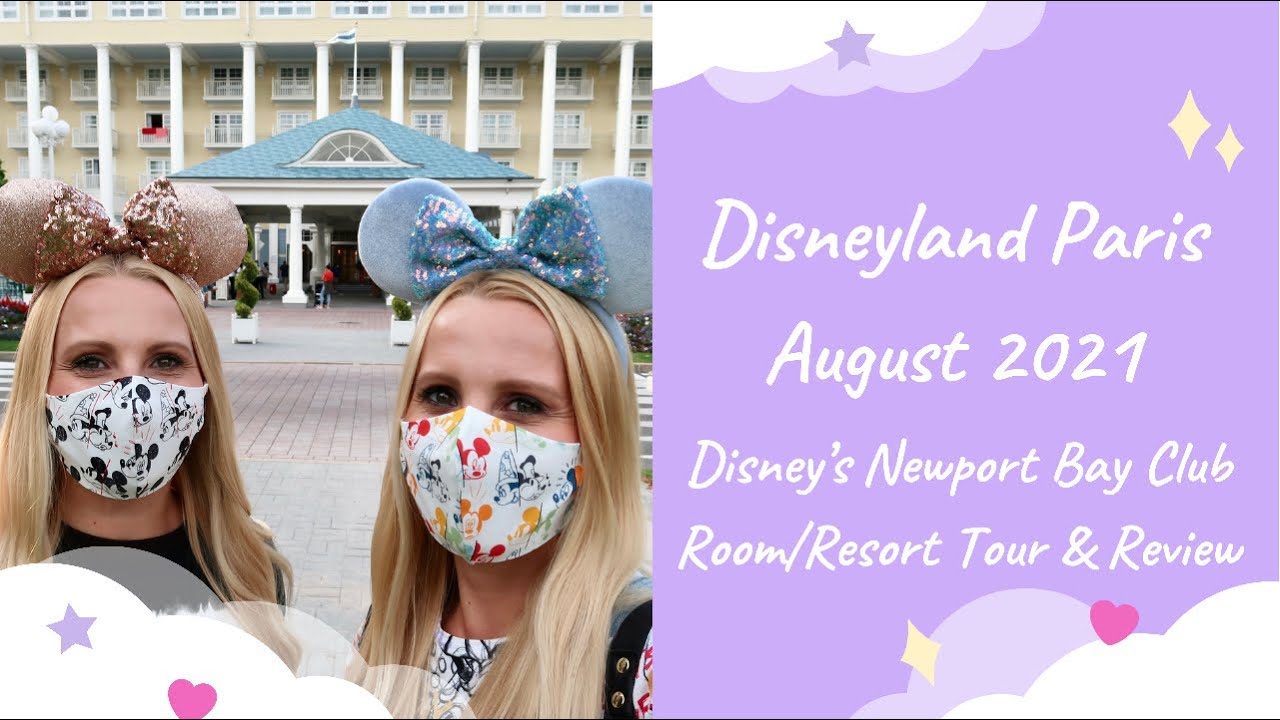 Disneyu0027s Newport Bay Club Room/Resort Tour and Review - Disneyland Paris August 2021