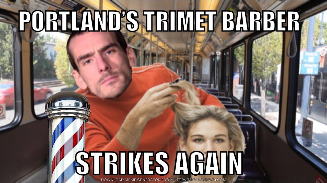 Portland's Trimet Barber Strikes Again YouTube