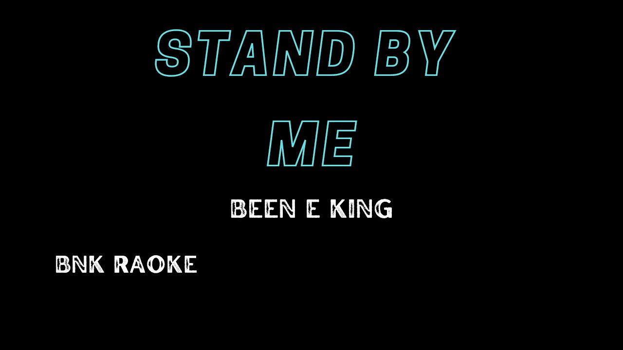 KARAOKÊ Stand by me Ben e King BNK RAOKE musica do filme Timão e Pumba