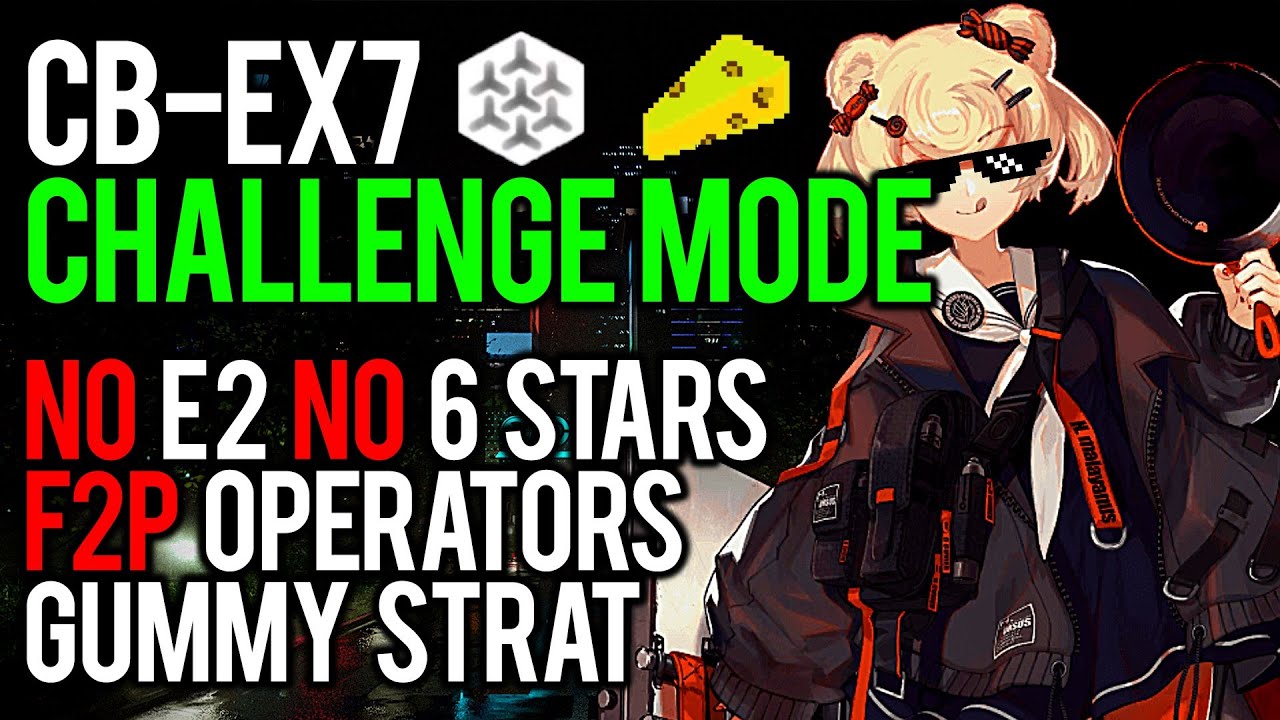 Arknights CB-EX7 Challenge Mode F2P Operators Guide - Gummy Strat [명일방주 アークナイツ][LOW RARITY]