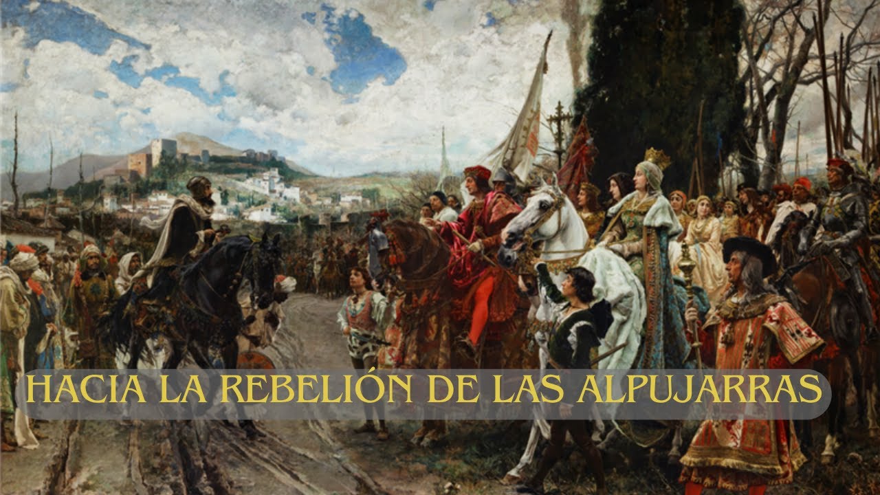 Moriscos: de la Conquista de Granada a la Rebelión de las Alpujarras