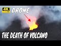 The Death of Volcano❗🌋 😭 Captured by DRONE on the last eruption day ❗ 04.08.23 4K