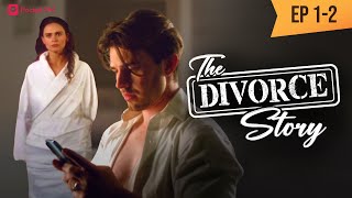 The  Divorce Story | Ep 1-2 |  Is my marriage a lie?