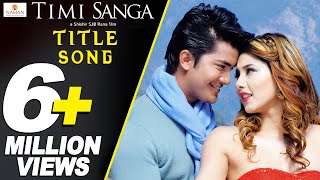 TIMI SANGA Title Song - New Nepali Movie 2018 | Ft. Samragyee RL Shah, Aakash Shrestha, Najir Husen