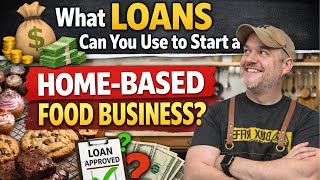 Top 5 Food Business Loans !! For Homebased Food Startups How To Finance A Home Food Business