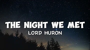 Lord Huron - The Night We Met ( Slow & Lyrics)