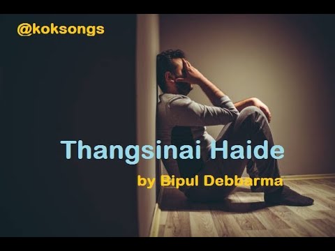 Thangsinai Haide Nwng  Lyrics Video  Kokborok Break Up song  Bipul Debbarma
