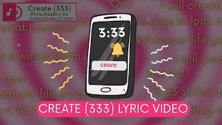 Create (333) - Rinna Baako (Lyric Video)
