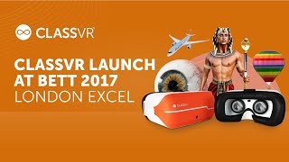 ClassVR launch at Bett 2017 (London ExCel)