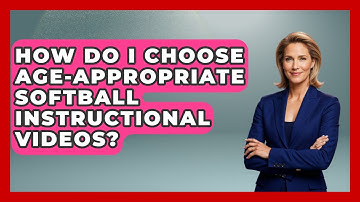 How Do I Choose Age-Appropriate Softball Instructional Videos? | Softball Basics and Beyond News