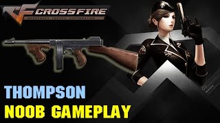 CrossFire VN - Thompson - Noob Gameplay