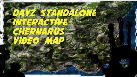 DayZ Standalone - Interactive Map with points of interest [1080p]