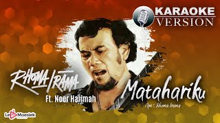 Rhoma Irama Ft Noer Halimah - Matahariku ( Karaoke Video)
