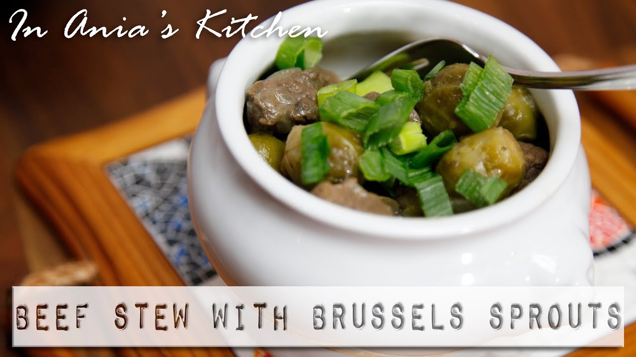 Beef Stew with Brussels Sprouts Wołowy Gulasz z Brukselką Recipe 303 YouTube