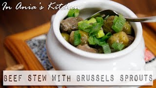 Beef Stew with Brussels Sprouts - Wołowy Gulasz z Brukselką - Recipe #303