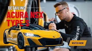 NEW Acura NSX TYPE-S gets DETAILED, 9-YEAR CERAMIC, and TINTED! Wealth