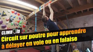 Entrainement escalade - Circuit résistance sur poutre