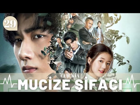 Mucize Şifacı | 29. Bölüm | Prodigy Healer | Li Hongyi ZhaoLusi Zhang Sifan FengJunxi | 青囊传 |Clickia