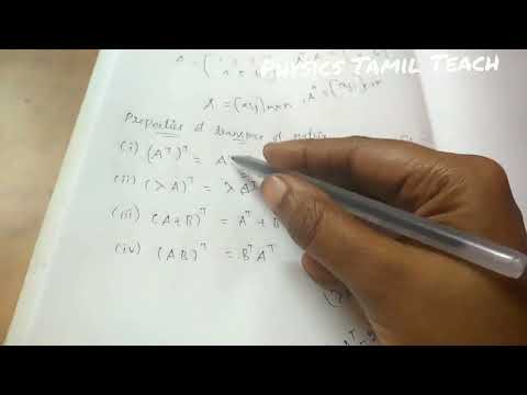 TRANSPOSE OF A MATRIX AND ITS PROPERTIES / DETAILED EXPLANATION IN TAMIL