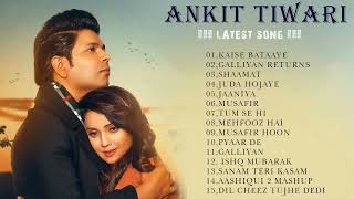 Best Of Ankit Tiwari Songs ll New hindi Romantic Songs / Top 15 hit songs of Ankit Tiwari/hindi song screenshot 5