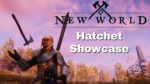 New World - All Hatchet Animations and Abilities