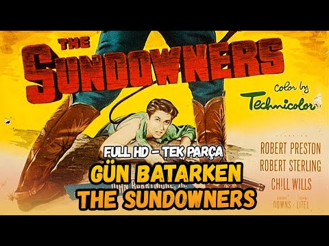 Gün Batarken | (Sundowners) Türkçe Dublaj İzle | Kovboy Filmi | 1950 | Full Film İzle