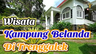 KAMPUNG BELANDA. PERKAMPUNGAN TERSEMBUNYI TEMPAT PARA LONDO TINGGAL. DILEM WILIS LERENG GUNUNG WILIS