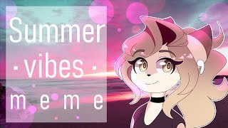 Summer Vibes | Meme