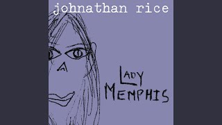 Watch Johnathan Rice Lady Memphis video