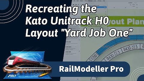 Demo: Recreating the Kato Unitrack H0 Layout "Yard Job One" in RailModeller Pro (with Commentary)