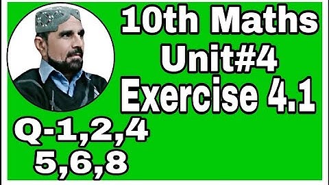 Exercise 4.1 class 10 math unit 4 | sir Abbas#abbasmaths
