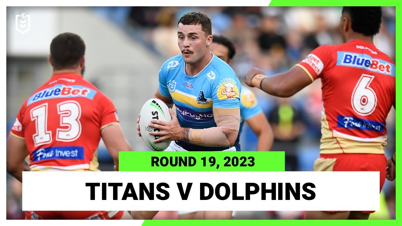 Gold Coast Titans v Dolphins NRL 2023 Round 19 Full Match Replay