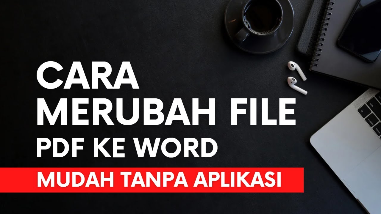 Cara Merubah File PDF Menjadi Word Tanpa Aplikasi YouTube Cara merubah file pdf menjadi word tanpa aplikasi youtube