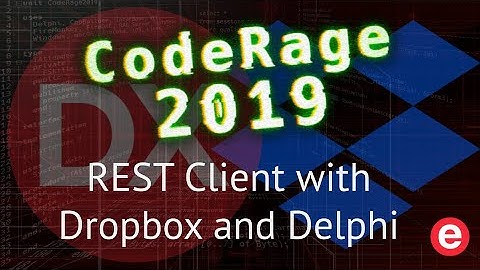 Building a REST Client Using an Oauth2 Protocol with Dropbox - CodeRage 2019