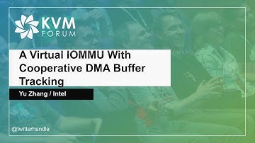 [2020] A Virtual IOMMU With Cooperative DMA Buffer Tracking by Yu Zhang
