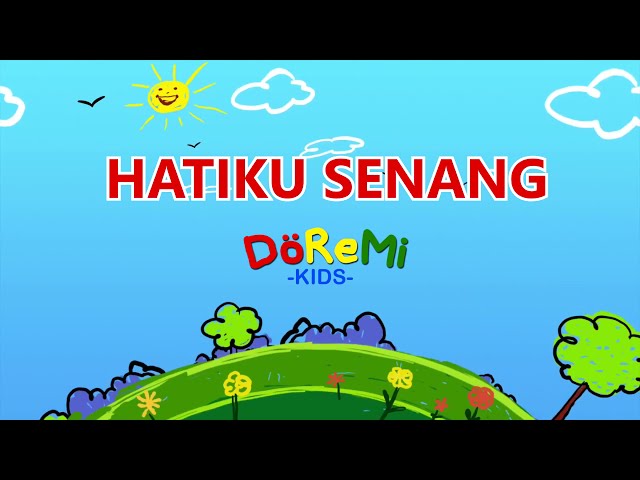 Doremi Kids - Hatiku Senang